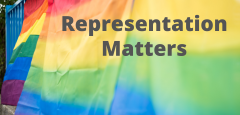 Rainbow pride flags with the words “Representation Matters” on top.