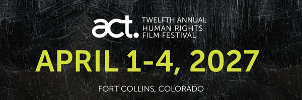 ACT logo and dates April 1-4, 2027 for the twelfth annual festival in fort collins colorado